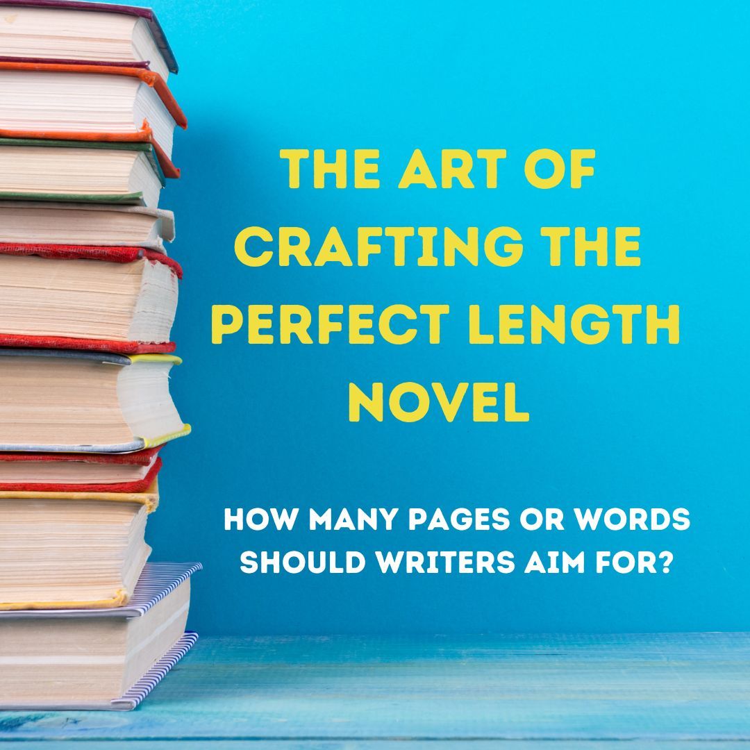 The Art of Crafting the Perfect Length Novel